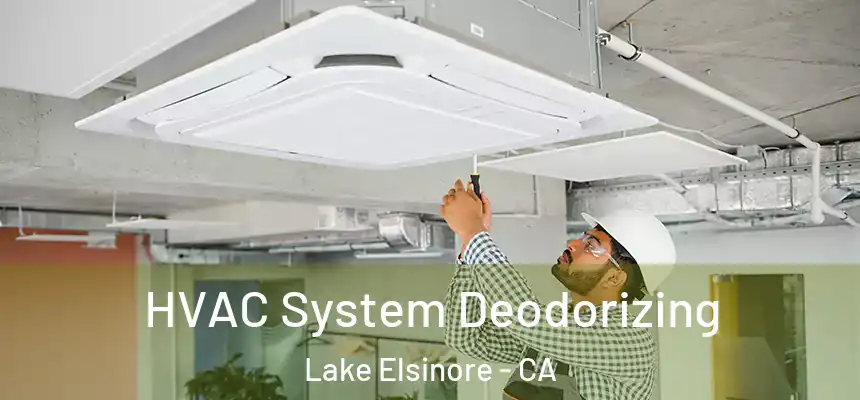 HVAC System Deodorizing Lake Elsinore - CA